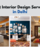 Best Interior Design Services in Delhi NCR